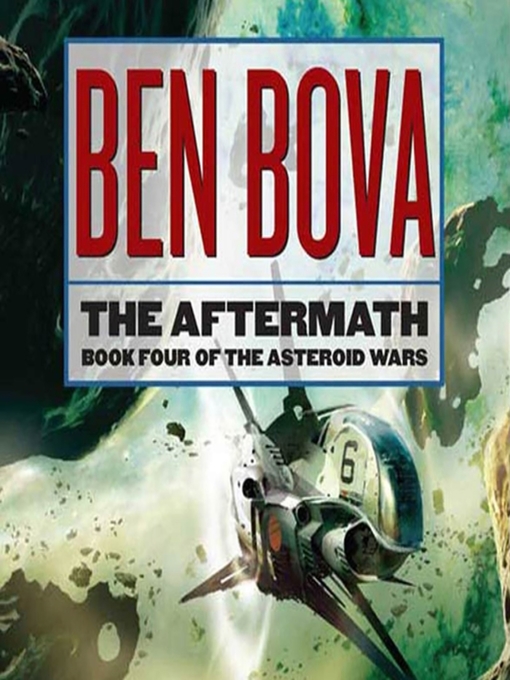 Title details for The Aftermath by Ben Bova - Available